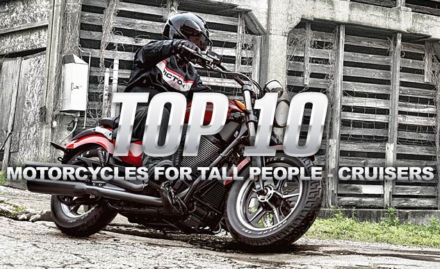 Top 10 Motorcycles For Tall People