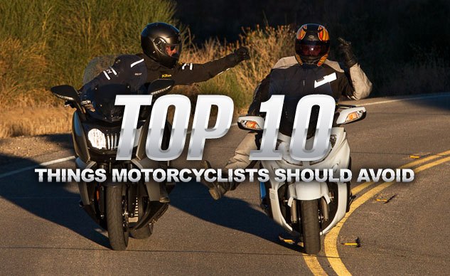 top10-things-motorcyclists-avoid