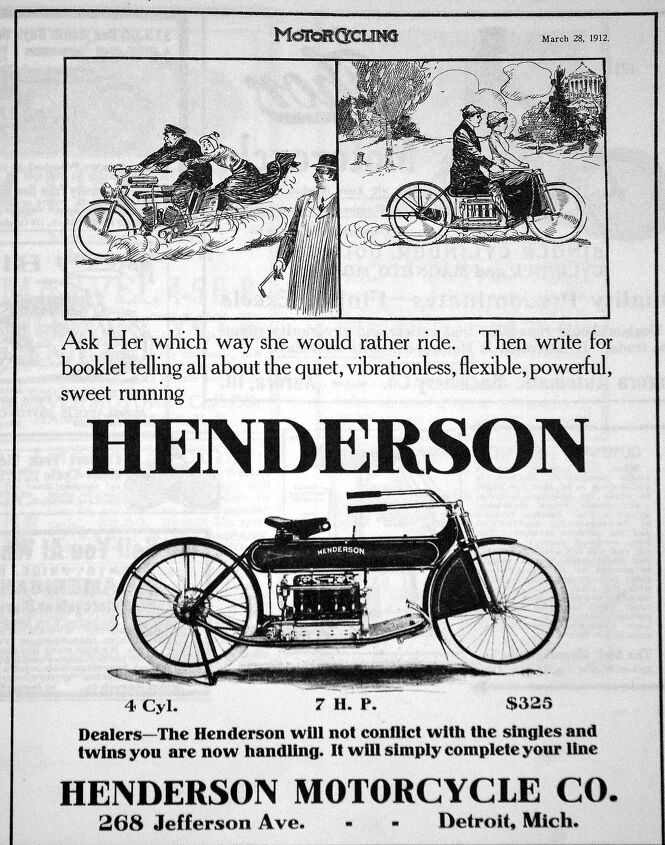 1912 Advertisement – Henderson Four makes its debut. Thanks to the length of the gas tank, optional dual seating was available.
