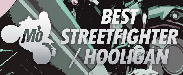 Best Streetfigther / Hooligan Motorcycle of 2019